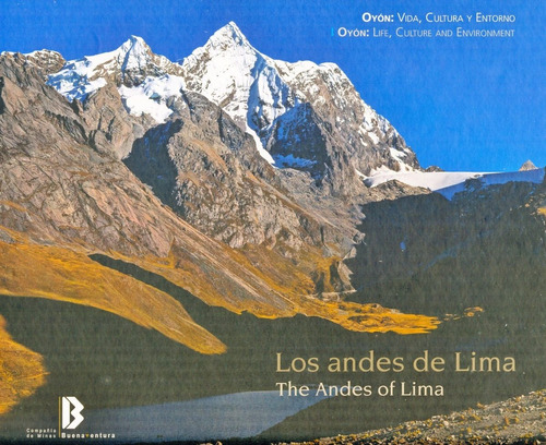 Los Andes De Lima - Oyón - Vida, Cultura, Entorno