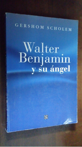 Libro Walter Benjamin Y Su Ángel