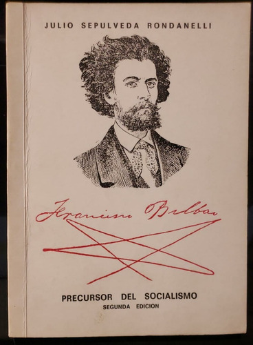 Francisco Bilbao - Julio Sepúlveda Rondanelli