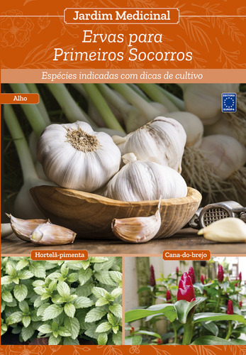 Jardim Medicinal - Volume 7 - Ervas Para Primeiros Socorros, De Editora Europa., Vol. 1. Editorial Europa, Capa Mole, Edição 1 Em Português, 2023