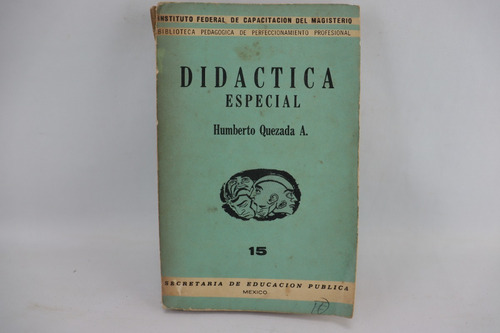 L5673 Humberto Quezada -- Didactica Especial