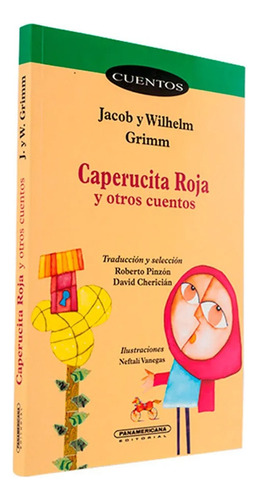 Caperucita Roja Y Otros Cuentos, De Jacob Y Wilhelm Grimm. Panamericana Editorial, Tapa Blanda, Edición 1 En Español, 2020