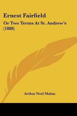 Libro Ernest Fairfield: Or Two Terms At St. Andrew's (188...