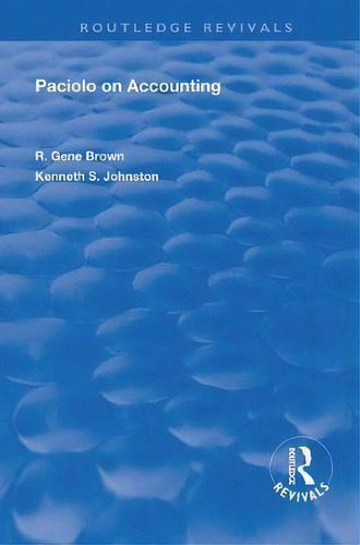 Paciolo On Accounting, De R. Gene Brown. Routledge Revivals, Vol. 1. Editorial Routledge, Tapa Blanda En Inglés