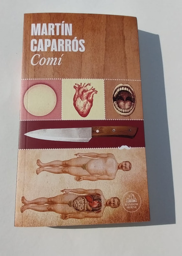 El Mundo Entonces - Martin Caparrós - Literatura Random Hous