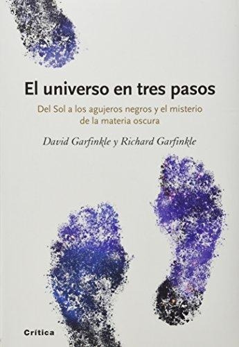 Universo En Tres Pasos, El, De Garfinkle, David. Editorial Crítica En Español