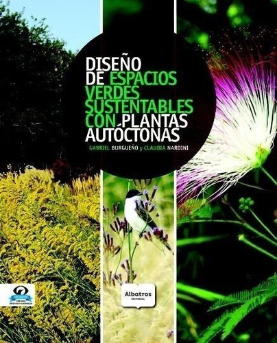 Diseño De Espacios Verdes Sustentables Gabriel Burgueñ