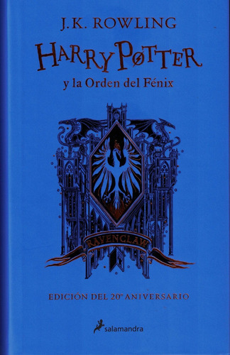 Harry Potter Y La Orden Del Fenix 20 Aniversario Ravenclaw