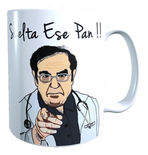 Taza - Tazón Diseño Dr. Now, Kilos Mortales, Suelta Ese Pan