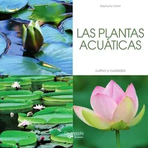 Comprar Las Plantas Acuáticas, De Stéphanie Vailati