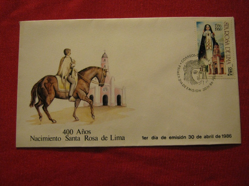 Sobre Primer Día 1986 400 A. Nacimiento Santa Rosa De Lima