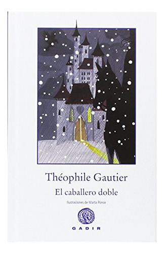 Libro El Caballero Doble Cartone De Gautier Theophile