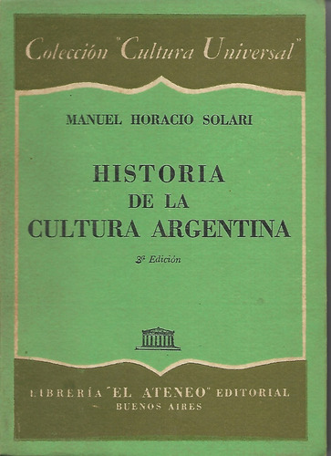 Historia De La Cultura Argentina Manuel Horacio Solari