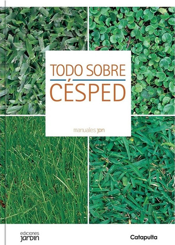 Manuales Jardin - Todo Sobre Cesped