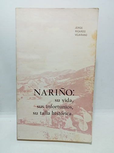 Nariño - Jorge R. Vejarano - Caja De Crédito Agrario - 1972