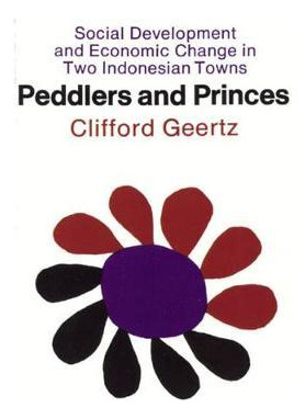 Libro Peddlers And Princes - Clifford Geertz