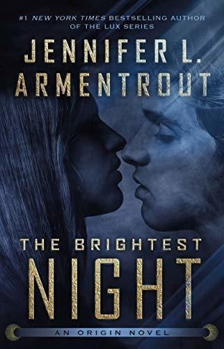 The Brightest Night (origin Series, 3) - Armentrout,, de Armentrout, Jennifer L.. Editorial Tor Teen en inglés