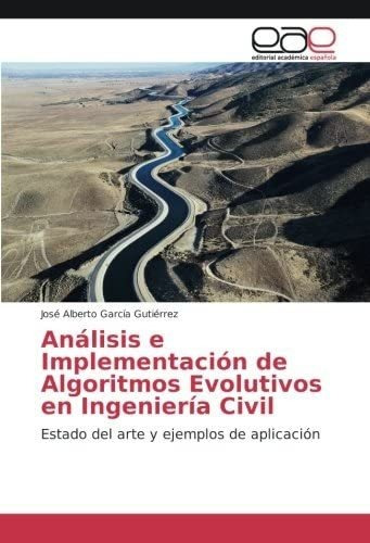 Libro: Análisis E Implementación De Algoritmos Evolutivos En