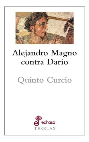 Alejandro Magno Contra Dario - Curcio, Quinto