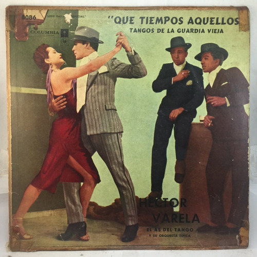 Hector Varela -  Que Tiempos Aquellos - Tango Vinilo