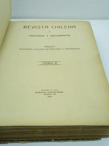 Revista Chilena De Historia Y Geografía. Año Iv  Tomo X. 