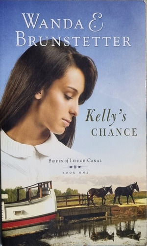 Kelly's Chance - Wanda E. Brunstetter  