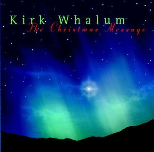 Kirk Whalum  The Christmas Message Cd 