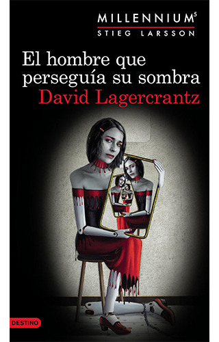 El Hombre Que Perseguia Su Sombra (millennium #5), De Lagercrantz, David. Editorial Planeta, Tapa Blanda, Edición 2017 En Español