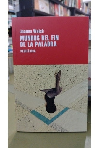 Mundos Del Fin De La Palabra