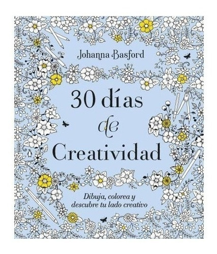 30 Dias De Creatividad - Johanna Basford - Libro Terapias 