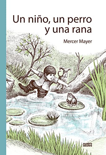 Un Niño Un Perro Y Una Rana / 2 Ed. / Pd.