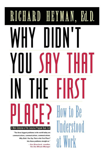 Libro: Why Didnt You Say That In The First Place: How To B