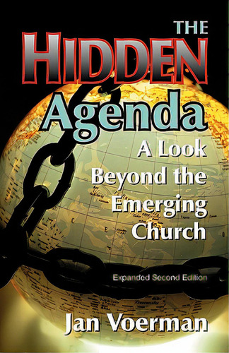 The Hidden Agenda: A Look Beyond The Emerging Church, De Voerman, Jan. Editorial Teach Serv S, Tapa Blanda En Inglés