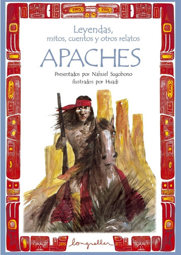 Leyendas, Mitos, Cuentos Y Otros Relatos Apaches 