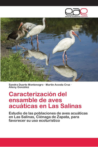 Libro: Caracterización Del Ensamble De Aves Acuáticas En Las