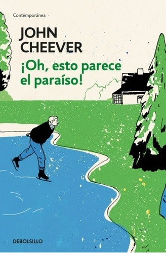 Oh, Esto Parece El Paraiso! - John Cheever