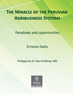 Libro The Miracle Of Peruvian Agribusiness Systems : Para...