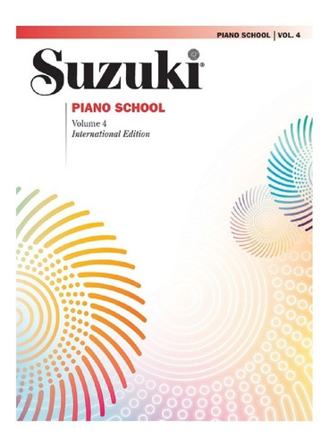 Suzuki Piano School Vol.4 / Escuela Para Piano Suzuki Vol.4