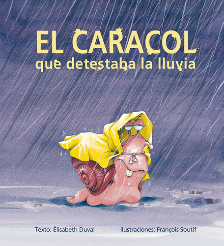 Caracol Que Detestaba La Lluvia El