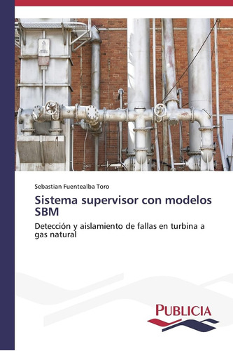 Libro: Sistema Supervisor Con Modelos Sbm: Detección Y Aisla