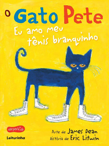 Gato Pete, O - Eu Amo Meu Tenis Branquinho - Litwin, Eric