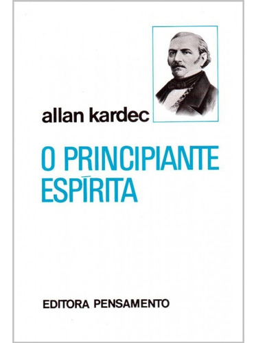 Livro O Principiante Espírita