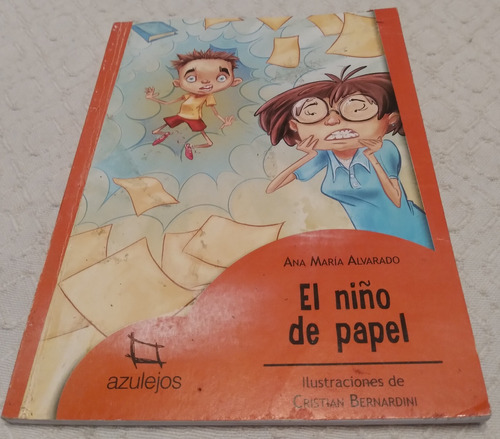 El Niño De Papel, Ana María Alvarado, Editorial Estrada!!!