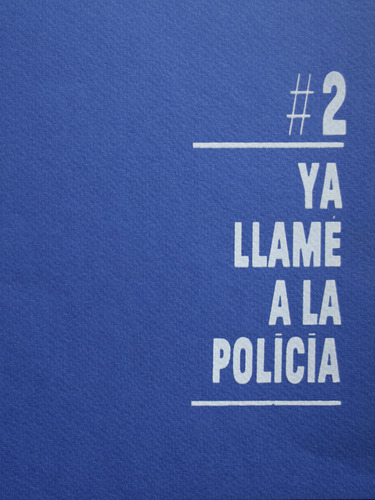 Libro Ya Llamé A La Policía De Autores Varios En Librería Mo