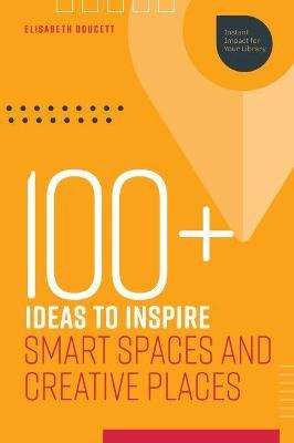 Libro 100 Ideas To Inspire Smart Spaces And Creative Plac...