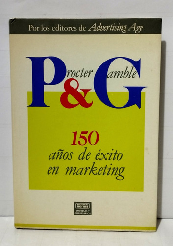 Procter & Gamble 150 Años De Éxito En Marketing 1990