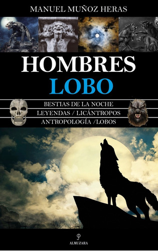 Hombres Lobo - Manuel Muñoz Heras