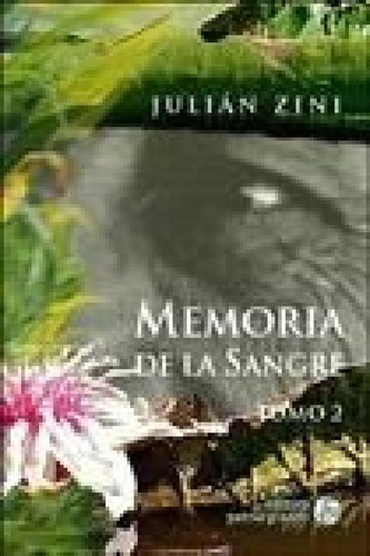 Libro - Memoria De La Sangre Tomo 2 - Zini Julian (papel)