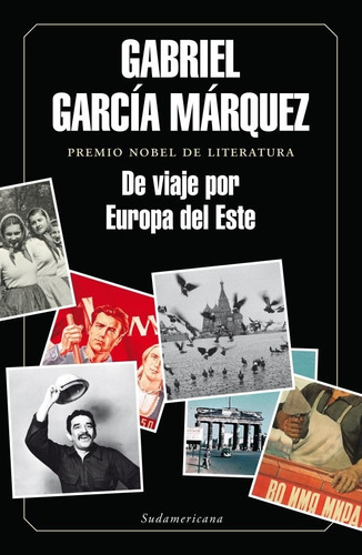 De Viaje Por Europa Del Este - Garcia Marquez, G