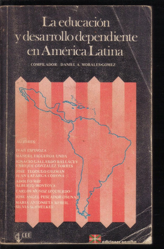  Educación Y Desarrollo Dependiente América Latina, Morales